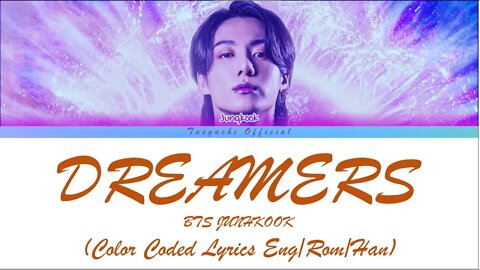 BTS Jungkook Dreamers Lyrics Color Coded Lyrics