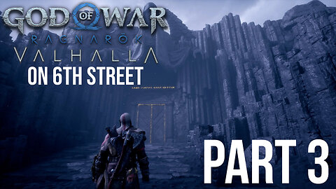 God of War: Ragnarök Valhalla on 6th Street Part 3