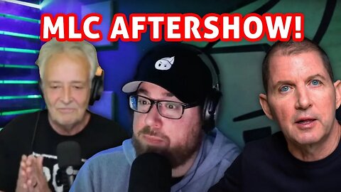 MLC AFTERSHOW! Chad Zumock, Ray Devito, Your Feedback...