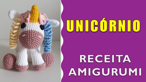 Unicórnio / Receita Amigurumi