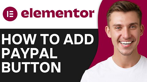 HOW TO ADD PAYPAL BUTTON IN ELEMENTOR