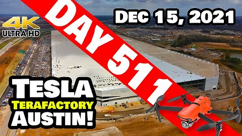 Tesla Gigafactory Austin 4K Day 511 - 12/15/21 - Tesla Terafactory Texas - GIGA TEXAS TAKING SHAPE!