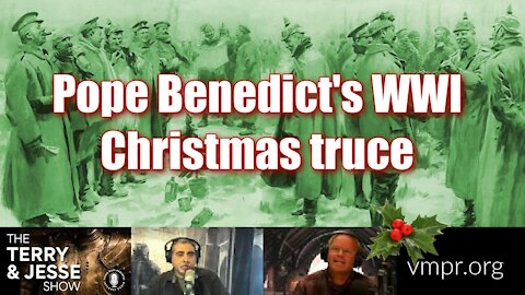 24 Dec 2020 Pope Benedict Calls for a Christmas Truce During World WWI