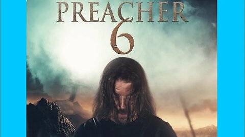 Preacher Six Trailer 2023