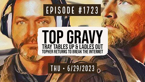 Owen Benjamin | #1723 Top Gravy (Going Live With Christopher Gardner!)