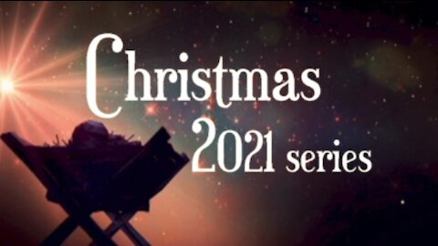 +4 Christmas 2021 Series: Are You Growing? Luke 2:39-40