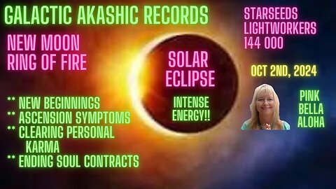 SOLAR Eclipse * New Moon * Ring of Fire * Ascension Symptoms * INTENSE Energy!