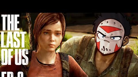 H2O DELIRIOUS' JOURNEY CONTINUES ON THE LAST OF US (Part 2)