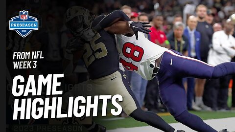 Houston Texans vs. New Orleans Saints 2023 Preseason Week 3 Game Highlights | NFL