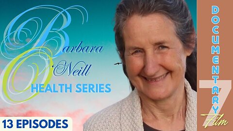 (Sat, Sept 7 @ 1p CDT/2p EDT) Documentary: Barbara O'Neill (Health Series) Ep 7 'The Acid Akaline Balance'