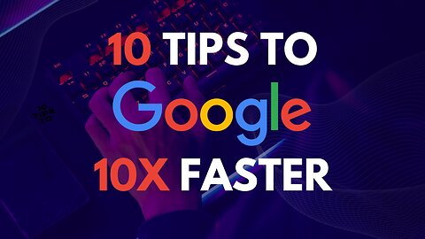 Top 10 Google Search Techniques