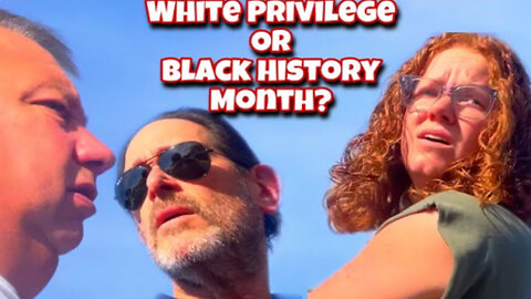 Asking Strangers To Choose Between White Privilege And Black History Month