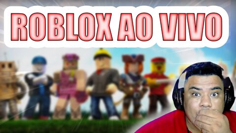 ROBLOX AO VIVO !