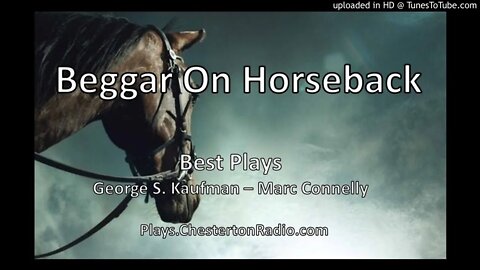 Beggar on Horseback - Great Plays