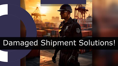 Navigating Shipment Damage During Customs Clearance: Protecting Your Interests