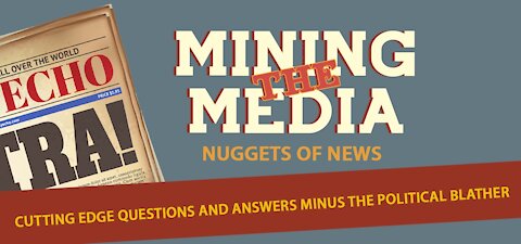 Mining the Media Season 1 Episode 21 Part 2 with Brian Ward