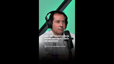 Não tem segredo para fazer uma estratégia de negócios | Julian Tonioli