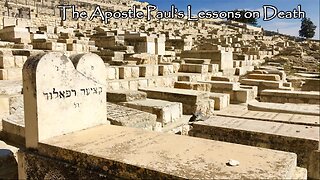 August 11, 2024 - Paul Blair - The Apostle Paul's Lessons On Death