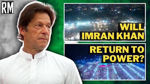 Will Imran Khan Return to Power After US Coup?