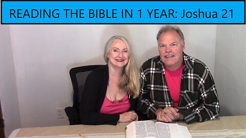 READING THE BIBLE IN 1 YEAR: Joshua Chapter 21