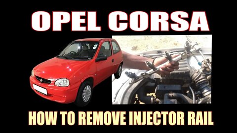 OPEL CORSA - HOW TO REMOVE INJECTOR RAIL