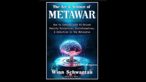 Project Camelot- AI-The Art & Science of Metawar: Winn Schwartau