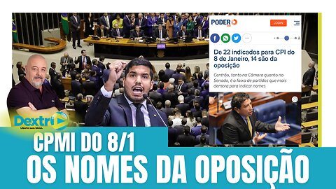 CPMI DO 8/1: OS NOMES DA OPOSIÇÃO