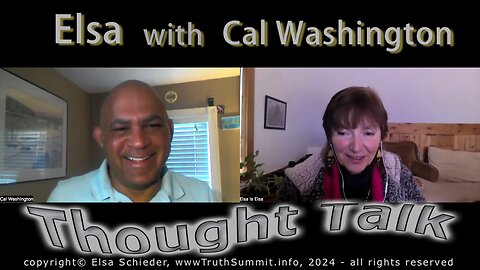 Cal Washington with Elsa. How to get the money. THOUGHT TALK