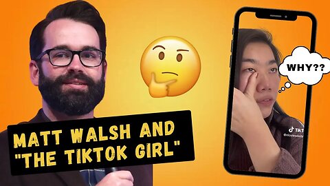 Reacting to Matt Walsh's Critique of the 'Lazy TikTok Girl: My Honest Thoughts #tiktok #mattwalsh