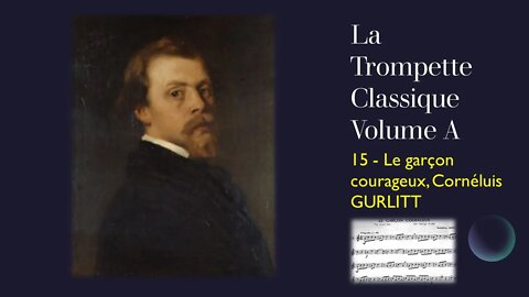 [CLASSIC EXCERPTS] La Trompette Classique Volume A - 15 (Le garçon courageux, Cornéluis GURLITT)