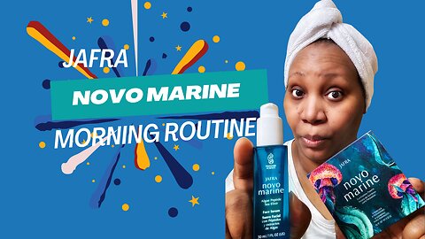 JAFRA Novo Marine Morning Routine