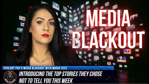 Media Blackout: 10 News Stories They Chose Not to Tell You – Episode 25