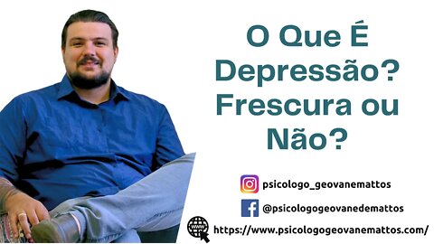 O Que É Depressão? é Frescura mesmo, ou não é? Entenda