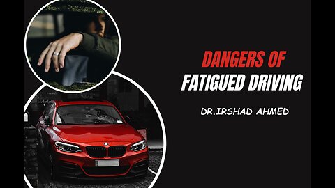 Dangers of Fatigued Driving