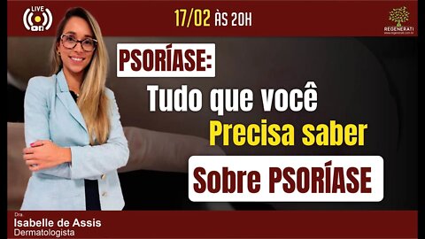 Psoríase: Tudo que você precisa saber sobre psoríase