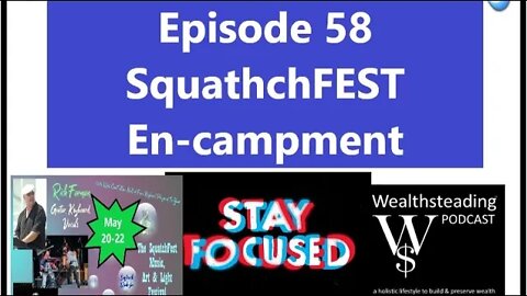 @Scramblin University - Episode 58 - TheSquatchFEST ENCAMPMENT