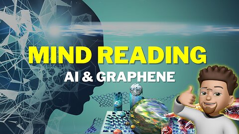 Mind Reading | AI | Graphene