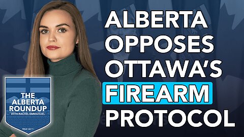 Alberta opposes Ottawa’s firearm protocol