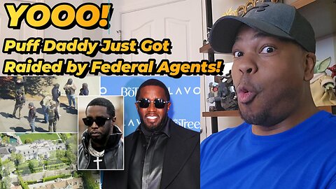 Federal Agents Just Raided P. Diddy's House - Reaction!