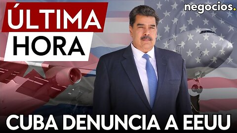 ÚLTIMA HORA | Cuba denuncia la confiscación del avión de Maduro por parte de EEUU