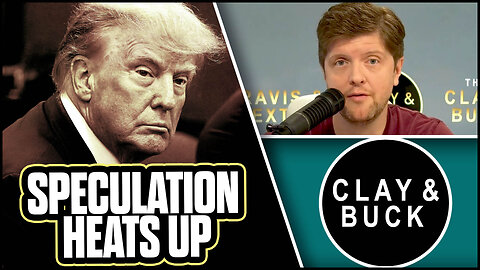 Trump Indictment Speculation Swirls | The Clay Travis & Buck Sexton Show