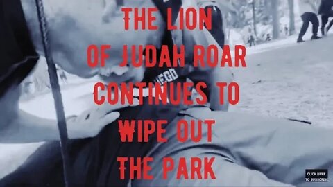 The Lion of Judah Roar Continues to Wipe Out the Park!!! 🔥