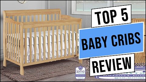 Best Baby Cribs | Best Cribs | Top Best Baby Cribs 2023