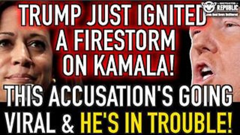 Trump Just Ignited a FIRESTORM On Kamala! This Accusation’s Going Viral & He’s In TROUBLE!