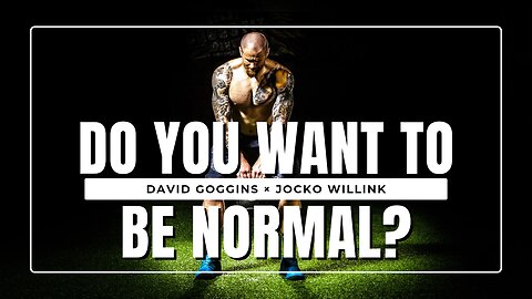 DO YOU WANT TO BE NORMAL?