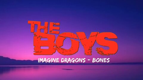 Imagine Dragons - Bones (Lyrics) // The Boys TikTok Trending Song