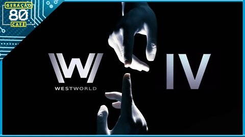 WESTWORLD / 4ª TEMPORADA - Trailer (Legendado)