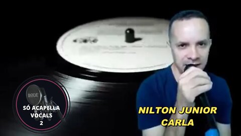 Carla - Ls Jack (Nilton Junior ) ACapella