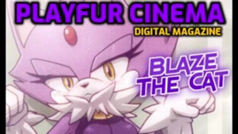 Playfur Cinema Digital Magazine-Blaze the Cat