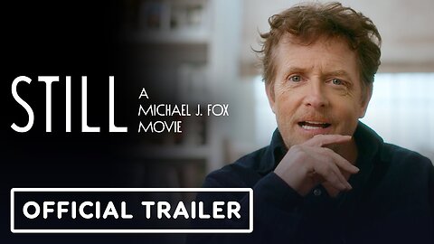 Still: A Michael J. Fox Story - Official Trailer